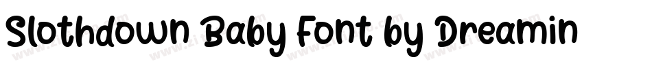 Slothdown Baby Font by Dreamink (7NTypes)字体转换
